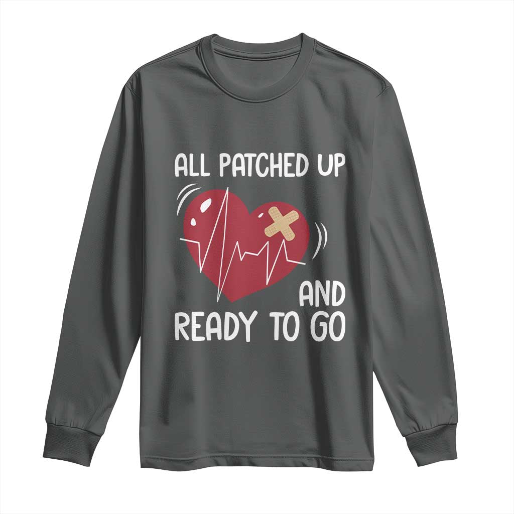 Funny Heart Surgery Recovery Survivor Long Sleeve Shirt All Patched Up And Ready To Go CHD Awareness