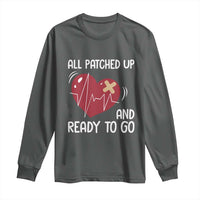 Funny Heart Surgery Recovery Survivor Long Sleeve Shirt All Patched Up And Ready To Go CHD Awareness