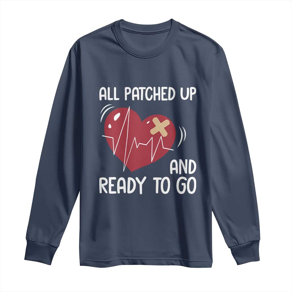 Funny Heart Surgery Recovery Survivor Long Sleeve Shirt All Patched Up And Ready To Go CHD Awareness
