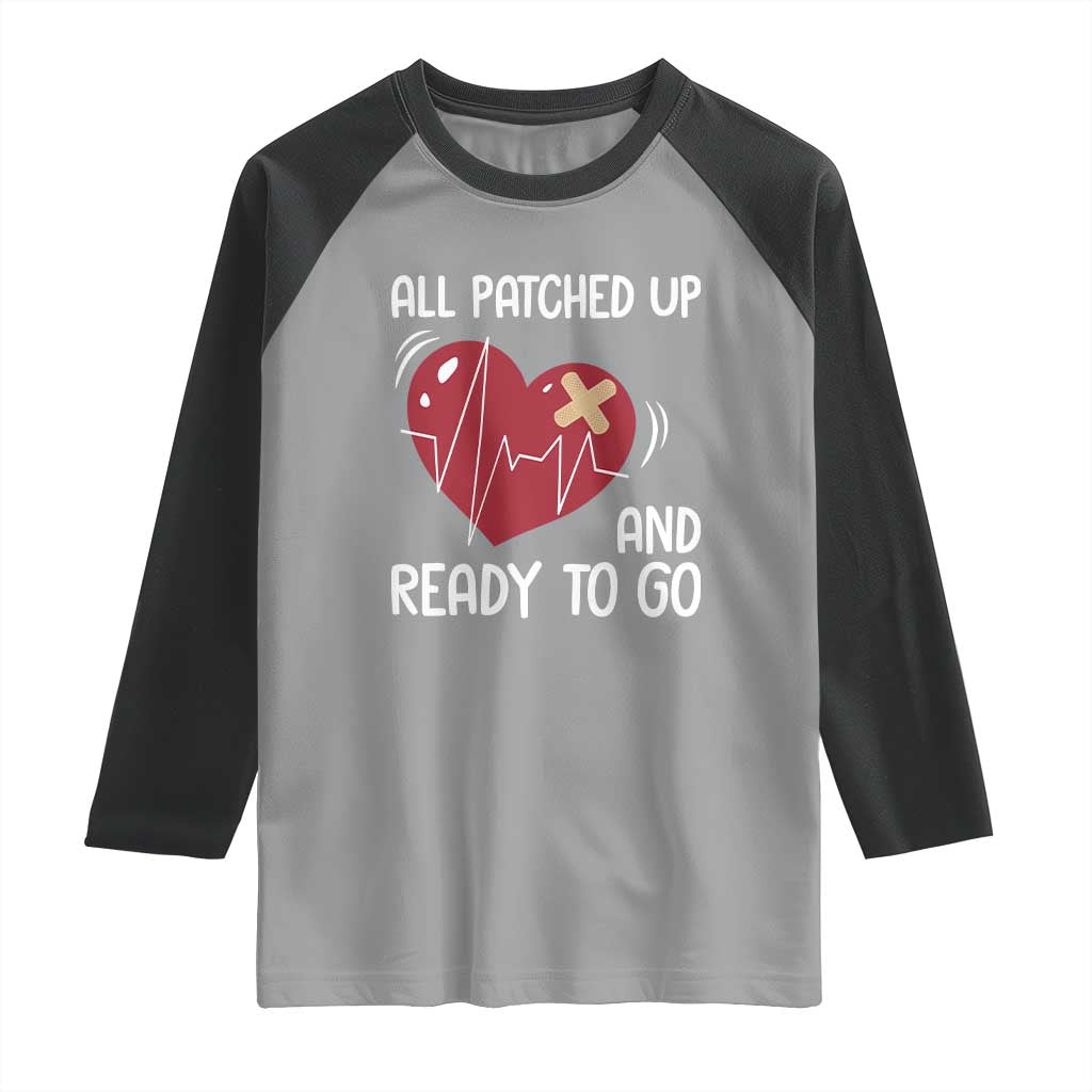 Funny Heart Surgery Recovery Survivor Raglan Shirt All Patched Up And Ready To Go CHD Awareness