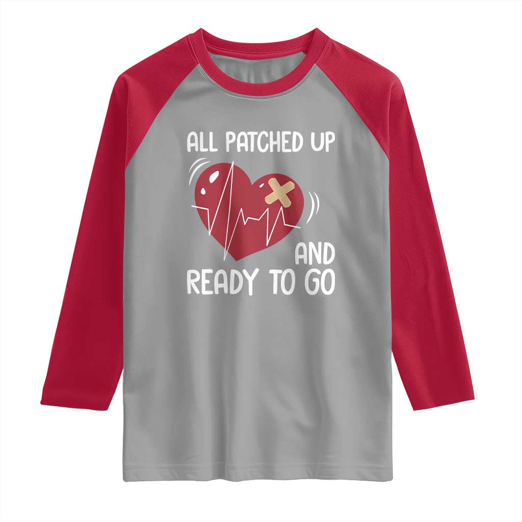 Funny Heart Surgery Recovery Survivor Raglan Shirt All Patched Up And Ready To Go CHD Awareness