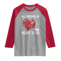 Funny Heart Surgery Recovery Survivor Raglan Shirt All Patched Up And Ready To Go CHD Awareness