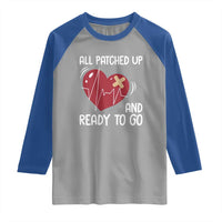 Funny Heart Surgery Recovery Survivor Raglan Shirt All Patched Up And Ready To Go CHD Awareness