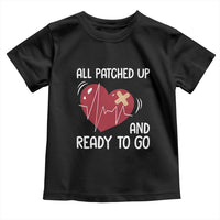 Funny Heart Surgery Recovery Survivor Toddler T Shirt All Patched Up And Ready To Go CHD Awareness