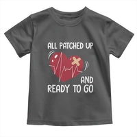 Funny Heart Surgery Recovery Survivor Toddler T Shirt All Patched Up And Ready To Go CHD Awareness