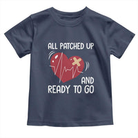 Funny Heart Surgery Recovery Survivor Toddler T Shirt All Patched Up And Ready To Go CHD Awareness