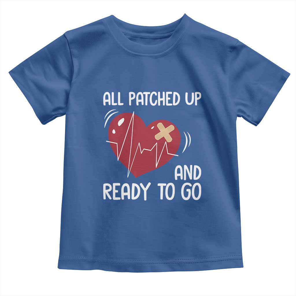 Funny Heart Surgery Recovery Survivor Toddler T Shirt All Patched Up And Ready To Go CHD Awareness