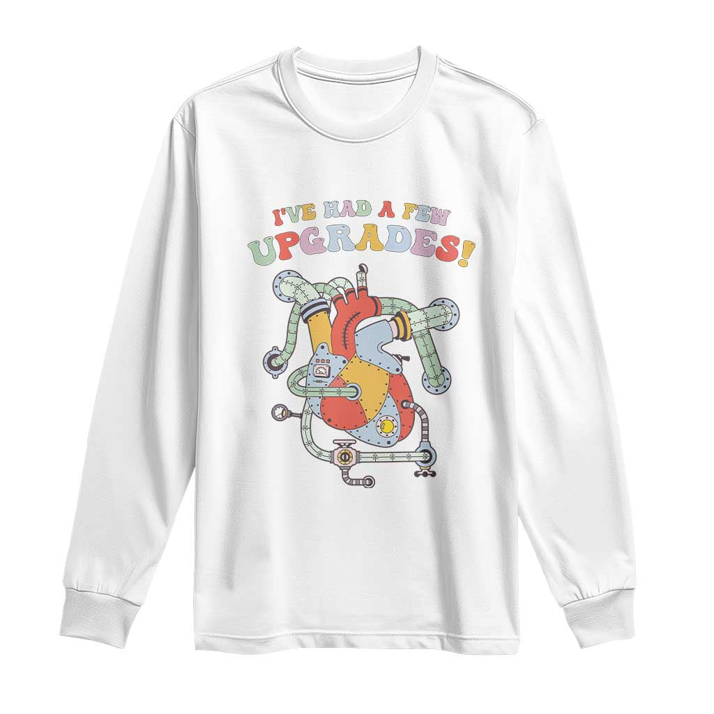 Congenital Heart Disease CHD Awareness Long Sleeve Shirt I've Had A Few Upgrades Mechanic Toy Heart