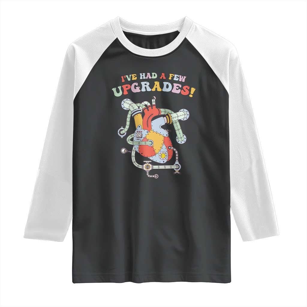 Congenital Heart Disease CHD Awareness Raglan Shirt I've Had A Few Upgrades Mechanic Toy Heart