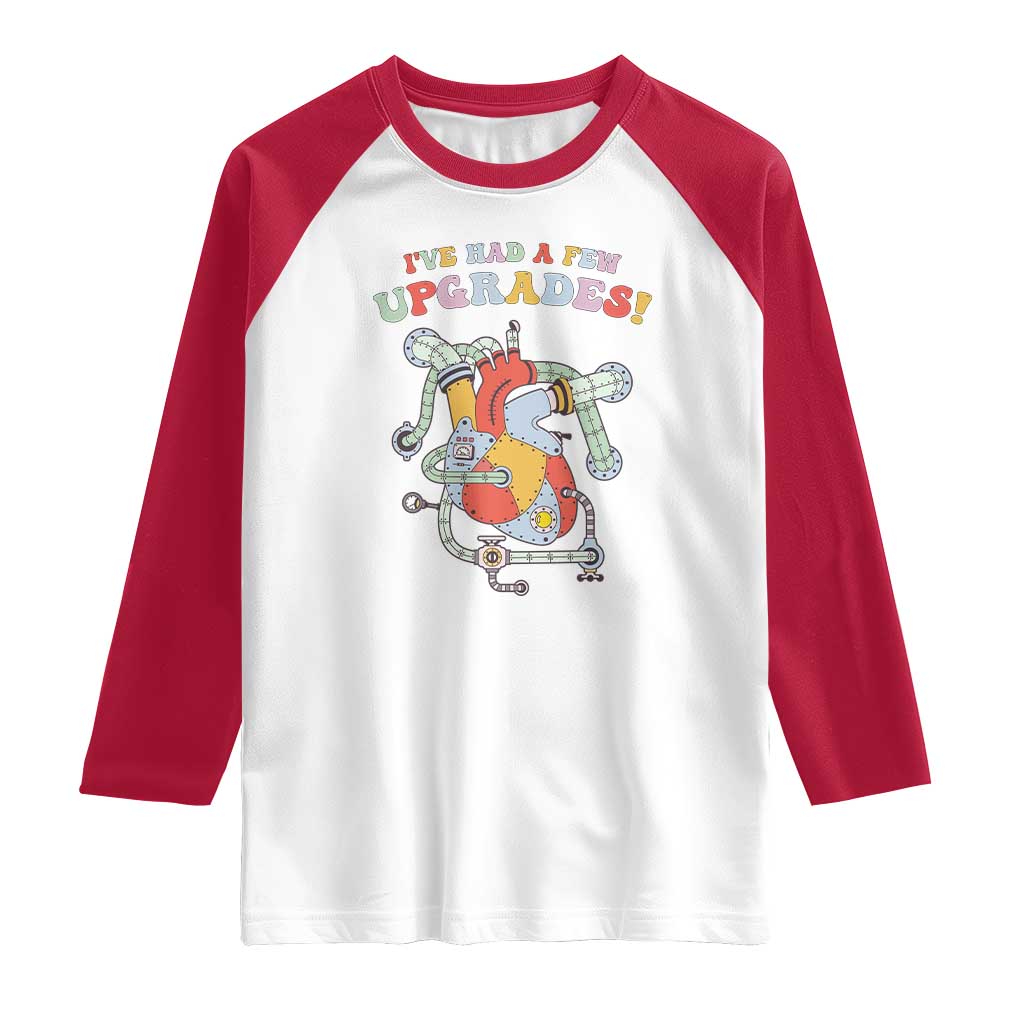 Congenital Heart Disease CHD Awareness Raglan Shirt I've Had A Few Upgrades Mechanic Toy Heart