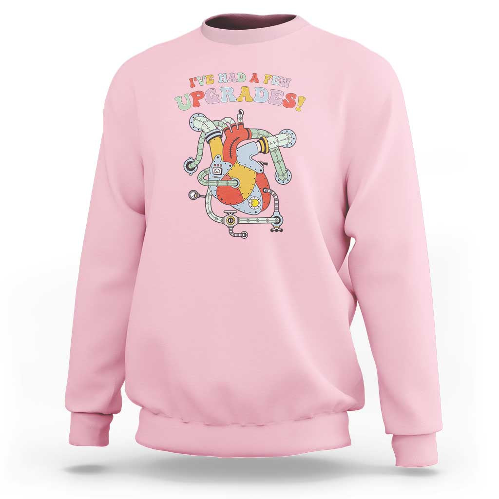 Congenital Heart Disease CHD Awareness Sweatshirt I've Had A Few Upgrades Mechanic Toy Heart