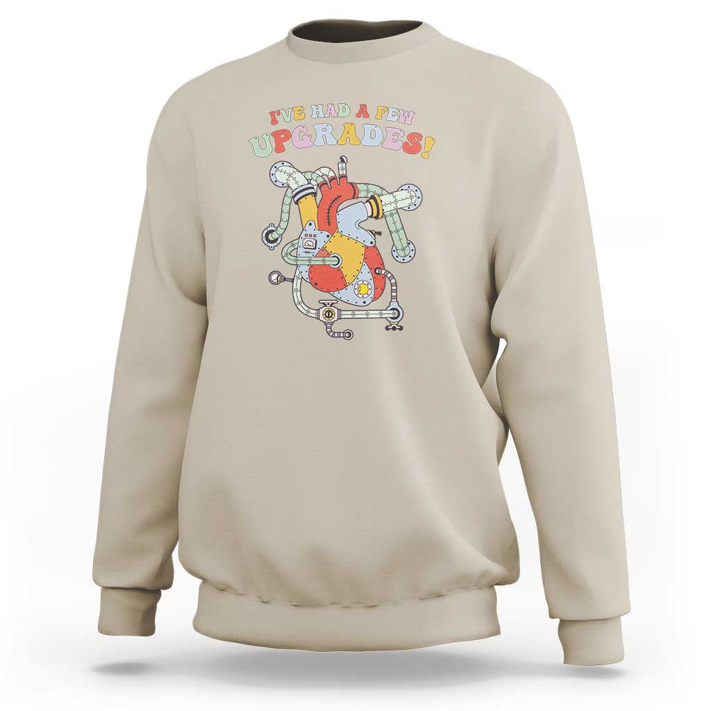 Congenital Heart Disease CHD Awareness Sweatshirt I've Had A Few Upgrades Mechanic Toy Heart