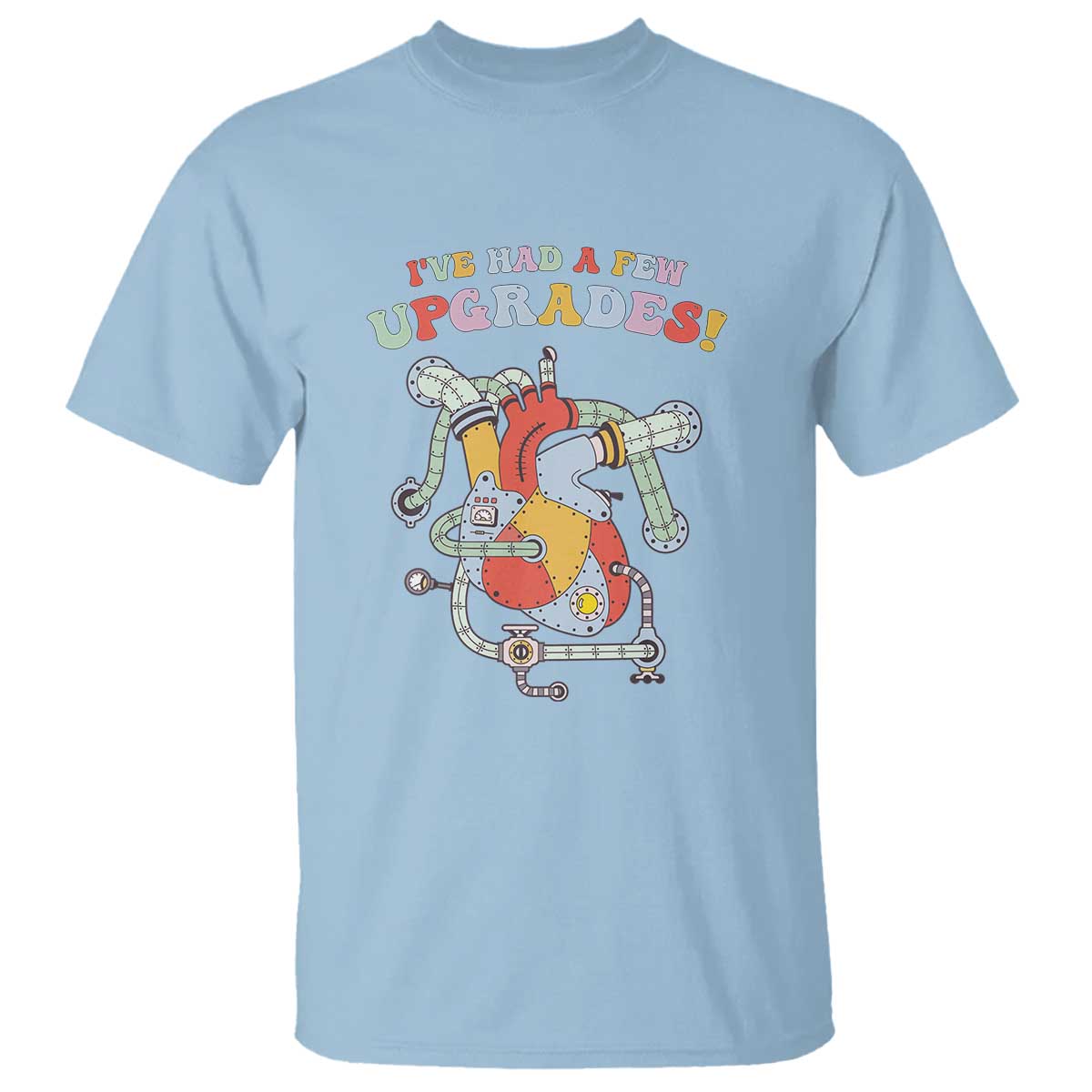 Congenital Heart Disease CHD Awareness T Shirt I've Had A Few Upgrades Mechanic Toy Heart