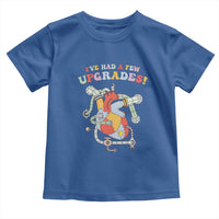 Congenital Heart Disease CHD Awareness Toddler T Shirt I've Had A Few Upgrades Mechanic Toy Heart