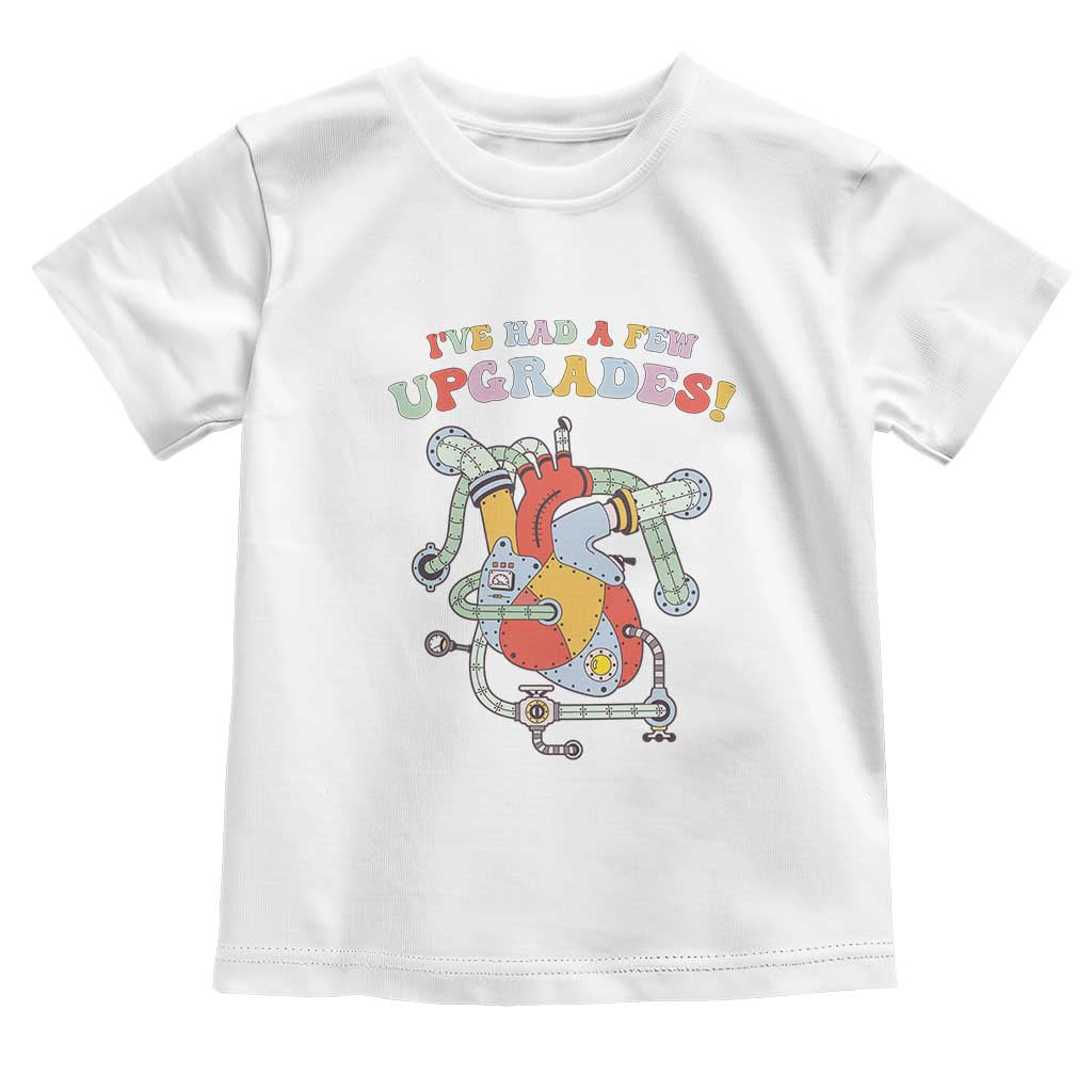 Congenital Heart Disease CHD Awareness Toddler T Shirt I've Had A Few Upgrades Mechanic Toy Heart