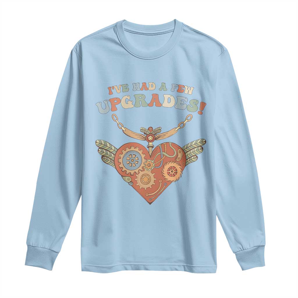 Congenital Heart Disease CHD Awareness Long Sleeve Shirt I've Had A Few Upgrades Toy Heart