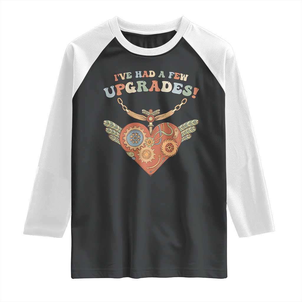 Congenital Heart Disease CHD Awareness Raglan Shirt I've Had A Few Upgrades Toy Heart