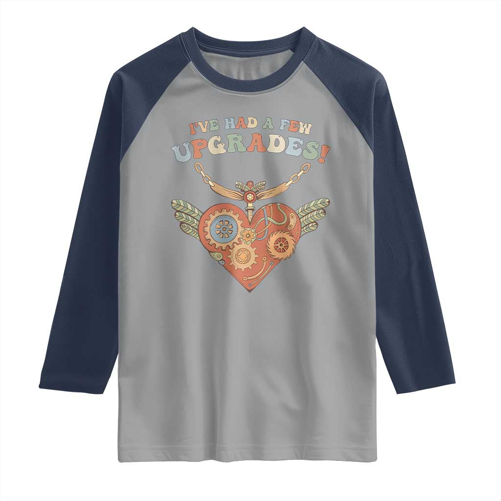 Congenital Heart Disease CHD Awareness Raglan Shirt I've Had A Few Upgrades Toy Heart