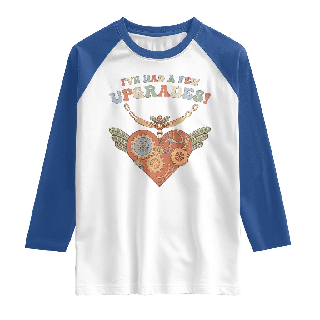 Congenital Heart Disease CHD Awareness Raglan Shirt I've Had A Few Upgrades Toy Heart