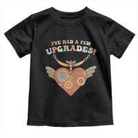 Congenital Heart Disease CHD Awareness Toddler T Shirt I've Had A Few Upgrades Toy Heart