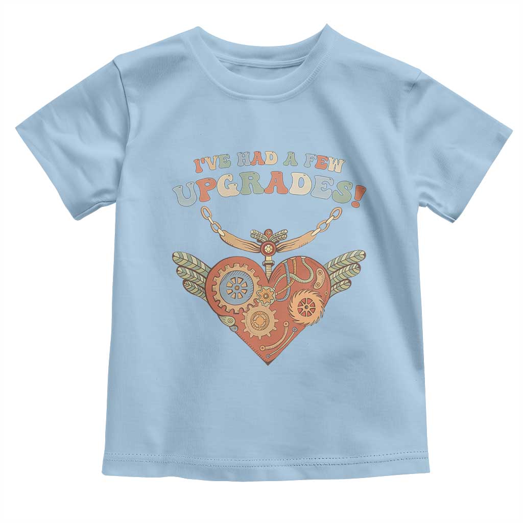 Congenital Heart Disease CHD Awareness Toddler T Shirt I've Had A Few Upgrades Toy Heart