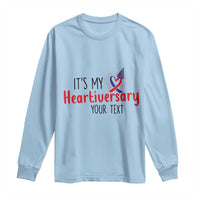 Personalized CHD Awareness Heart Anniversary Long Sleeve Shirt Custom Text It's My Heartiversary