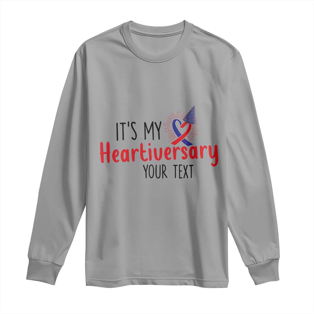 Personalized CHD Awareness Heart Anniversary Long Sleeve Shirt Custom Text It's My Heartiversary