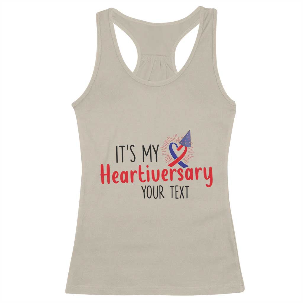Personalized CHD Awareness Heart Anniversary Racerback Tank Top Custom Text It's My Heartiversary