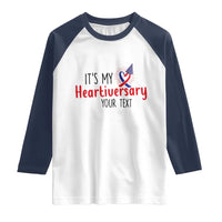 Personalized CHD Awareness Heart Anniversary Raglan Shirt Custom Text It's My Heartiversary