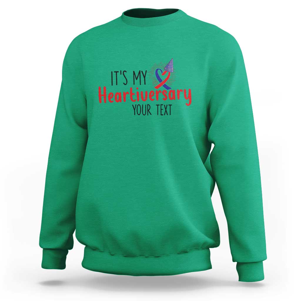 Personalized CHD Awareness Heart Anniversary Sweatshirt Custom Text It's My Heartiversary