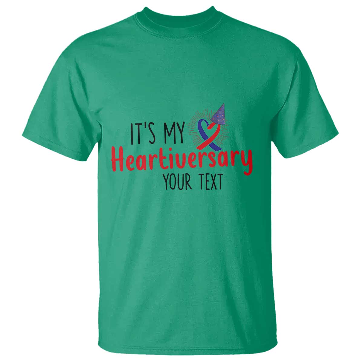 Personalized CHD Awareness Heart Anniversary T Shirt Custom Text It's My Heartiversary