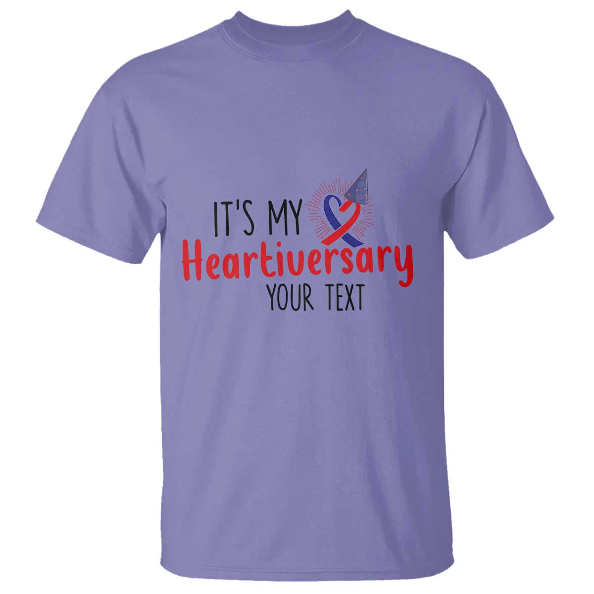 Personalized CHD Awareness Heart Anniversary T Shirt Custom Text It's My Heartiversary