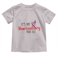 Personalized CHD Awareness Heart Anniversary Toddler T Shirt Custom Text It's My Heartiversary