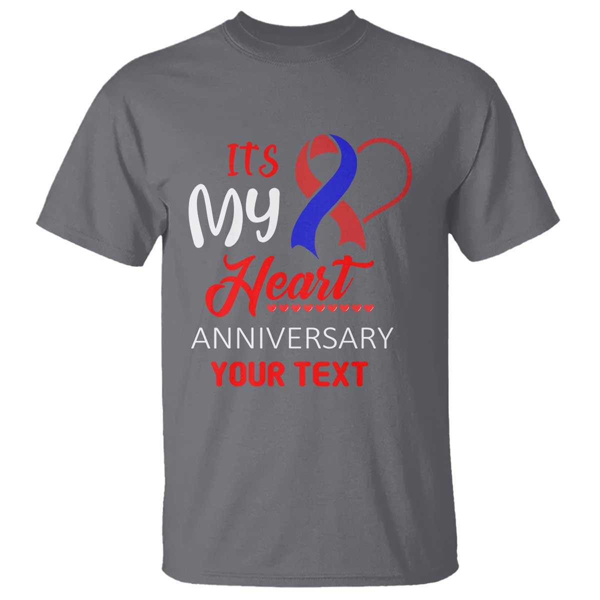 Personalized CHD Awareness T Shirt Custom Text It's My Heart Anniversary