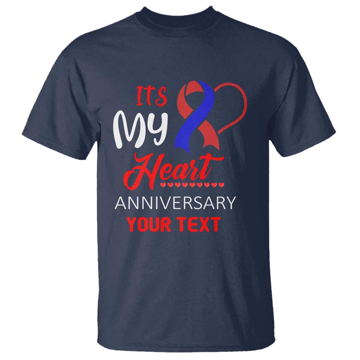 Personalized CHD Awareness T Shirt Custom Text It's My Heart Anniversary