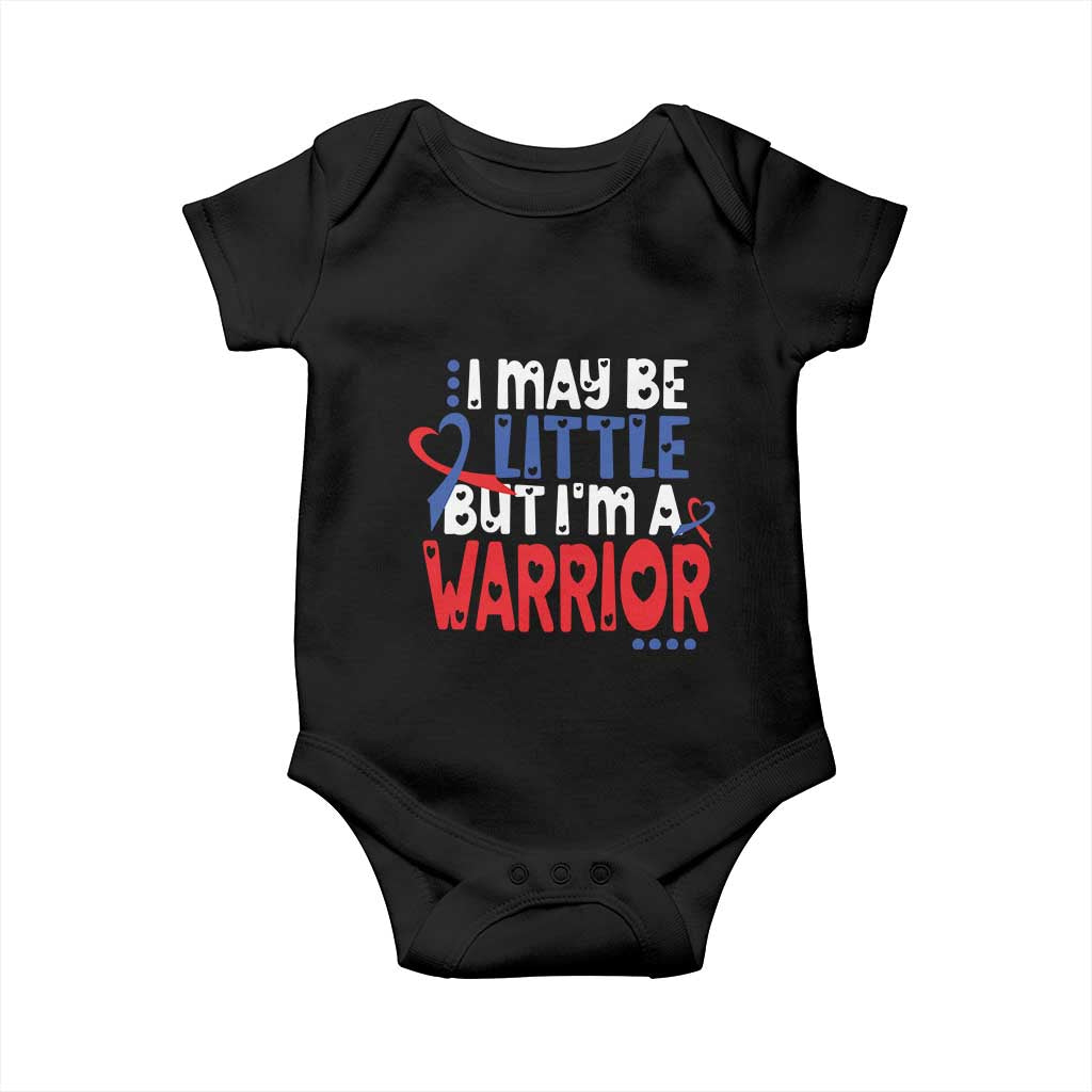 Congenital Heart Disease CHD Awareness Baby Onesie I May Be Little But I'm A Warrior