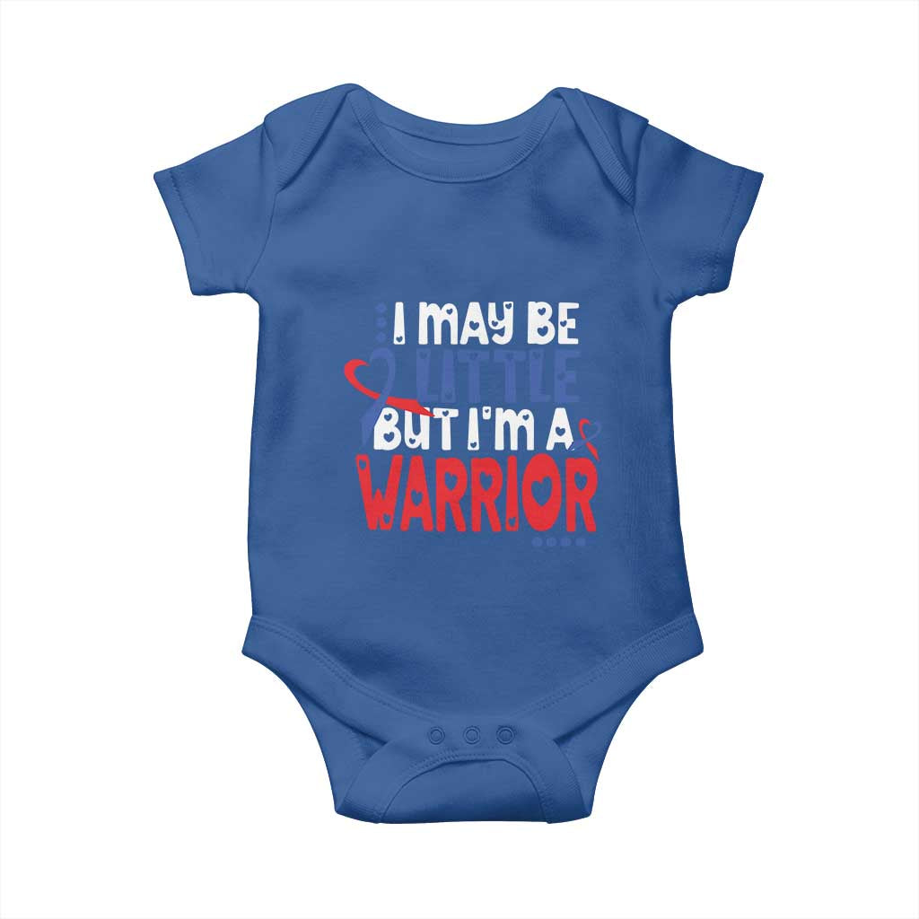 Congenital Heart Disease CHD Awareness Baby Onesie I May Be Little But I'm A Warrior