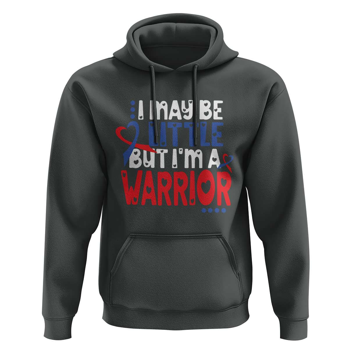 Congenital Heart Disease CHD Awareness Hoodie I May Be Little But I'm A Warrior