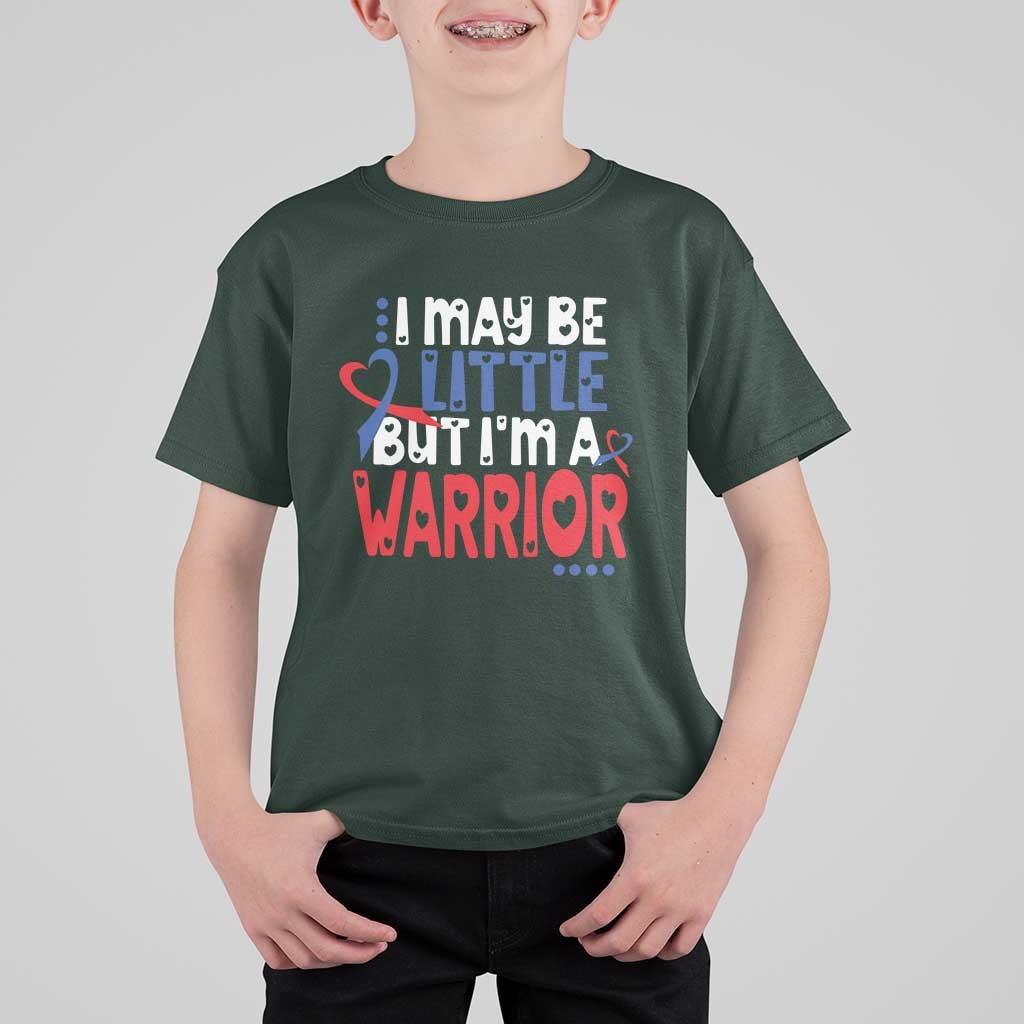 Congenital Heart Disease CHD Awareness T Shirt For Kid I May Be Little But I'm A Warrior