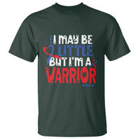Congenital Heart Disease CHD Awareness T Shirt I May Be Little But I'm A Warrior