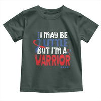 Congenital Heart Disease CHD Awareness Toddler T Shirt I May Be Little But I'm A Warrior