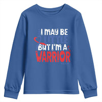 Congenital Heart Disease CHD Awareness Youth Sweatshirt I May Be Little But I'm A Warrior