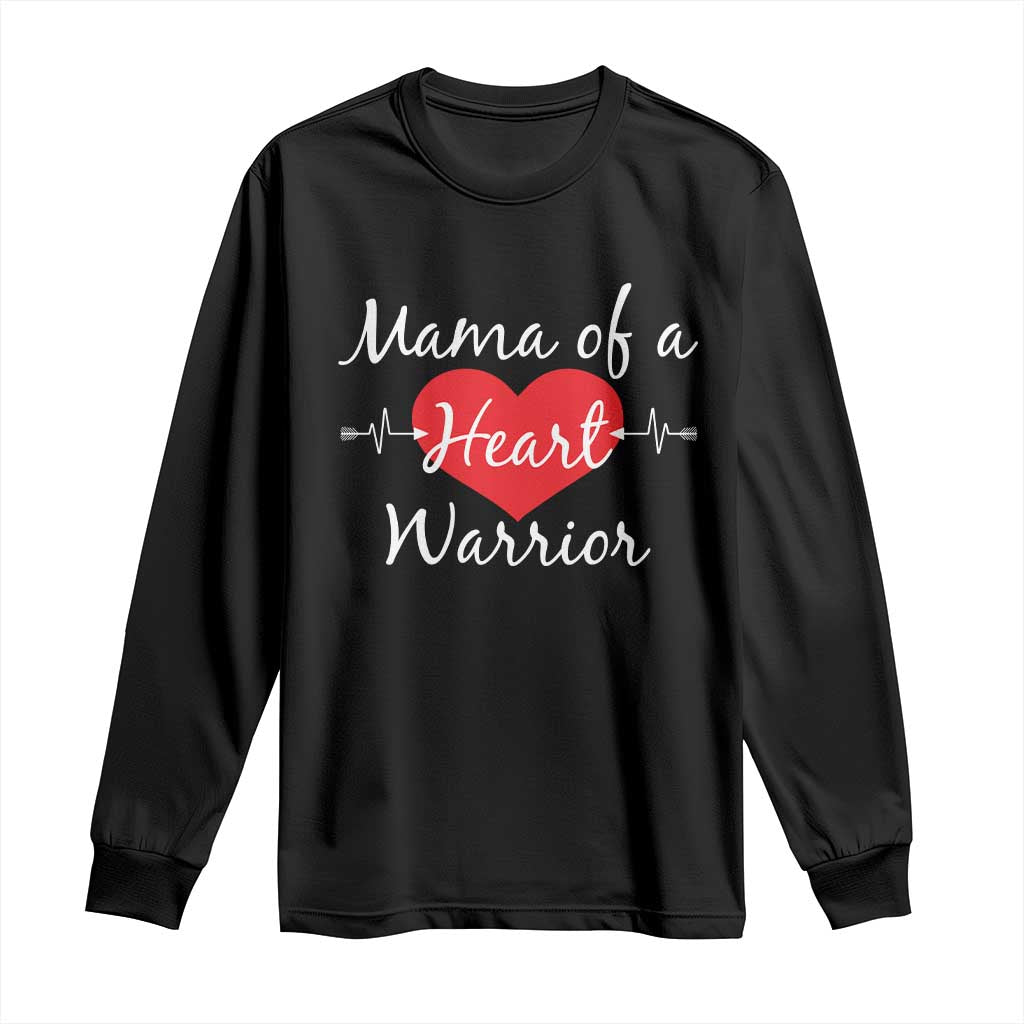 Mama Of A Heart Warrior Long Sleeve Shirt CHD Awareness Heart
