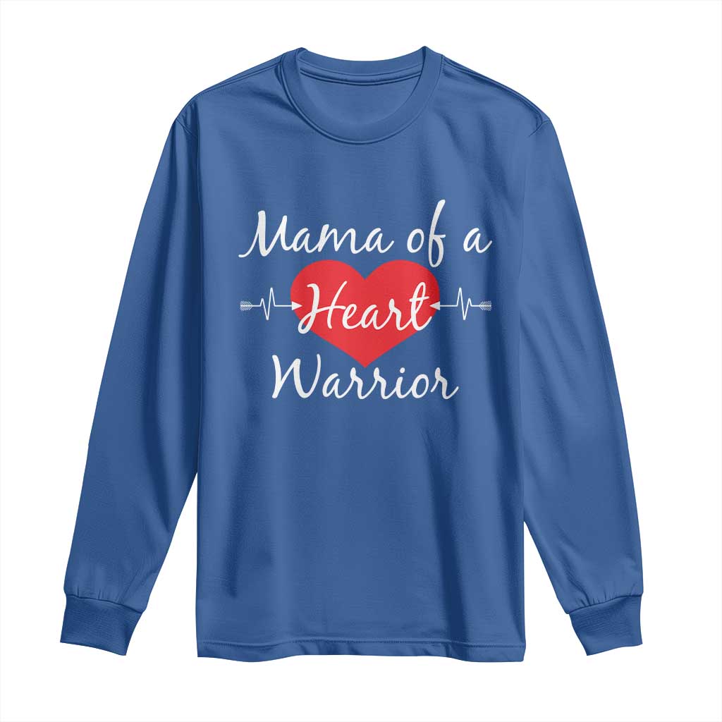 Mama Of A Heart Warrior Long Sleeve Shirt CHD Awareness Heart