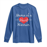 Mama Of A Heart Warrior Long Sleeve Shirt CHD Awareness Heart