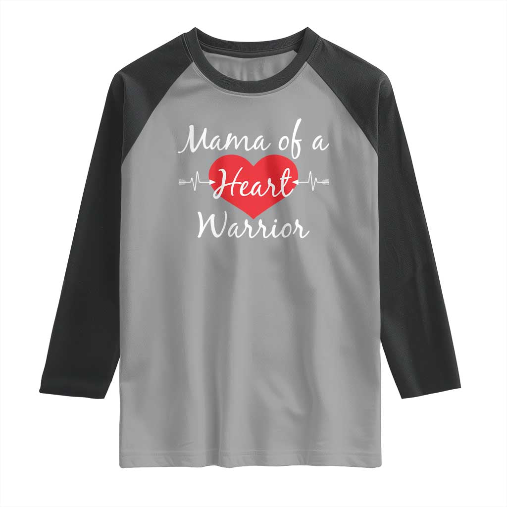 Mama Of A Heart Warrior Raglan Shirt CHD Awareness Heart