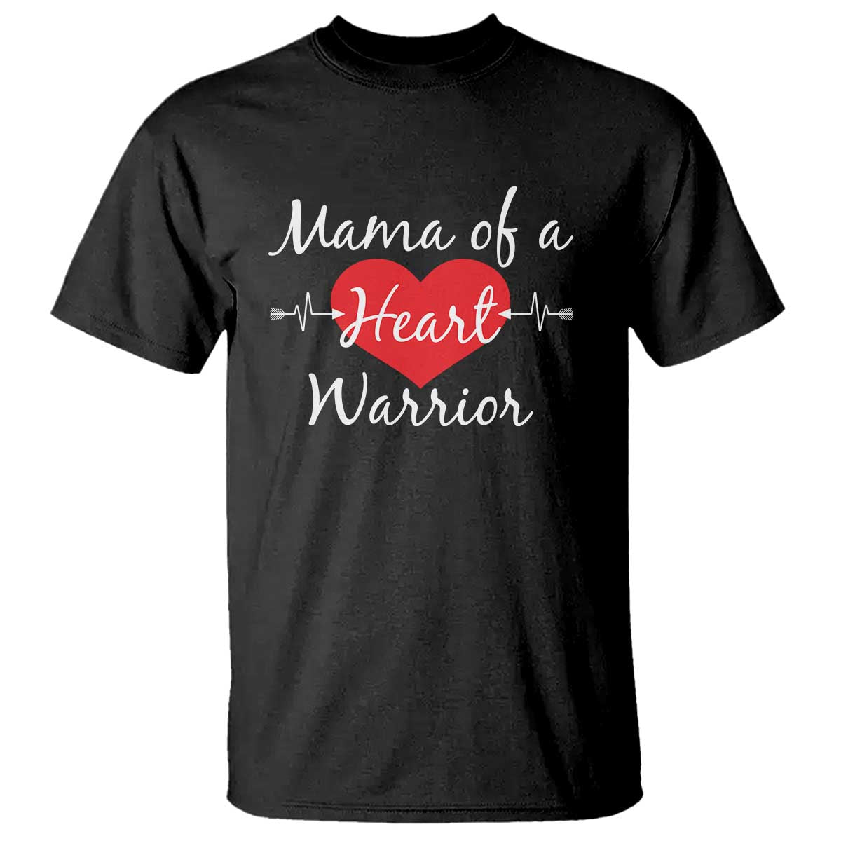 Mama Of A Heart Warrior T Shirt CHD Awareness Heart