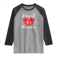 Heart Of A Warrior Raglan Shirt CHD Awareness Heart