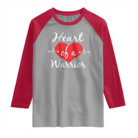 Heart Of A Warrior Raglan Shirt CHD Awareness Heart