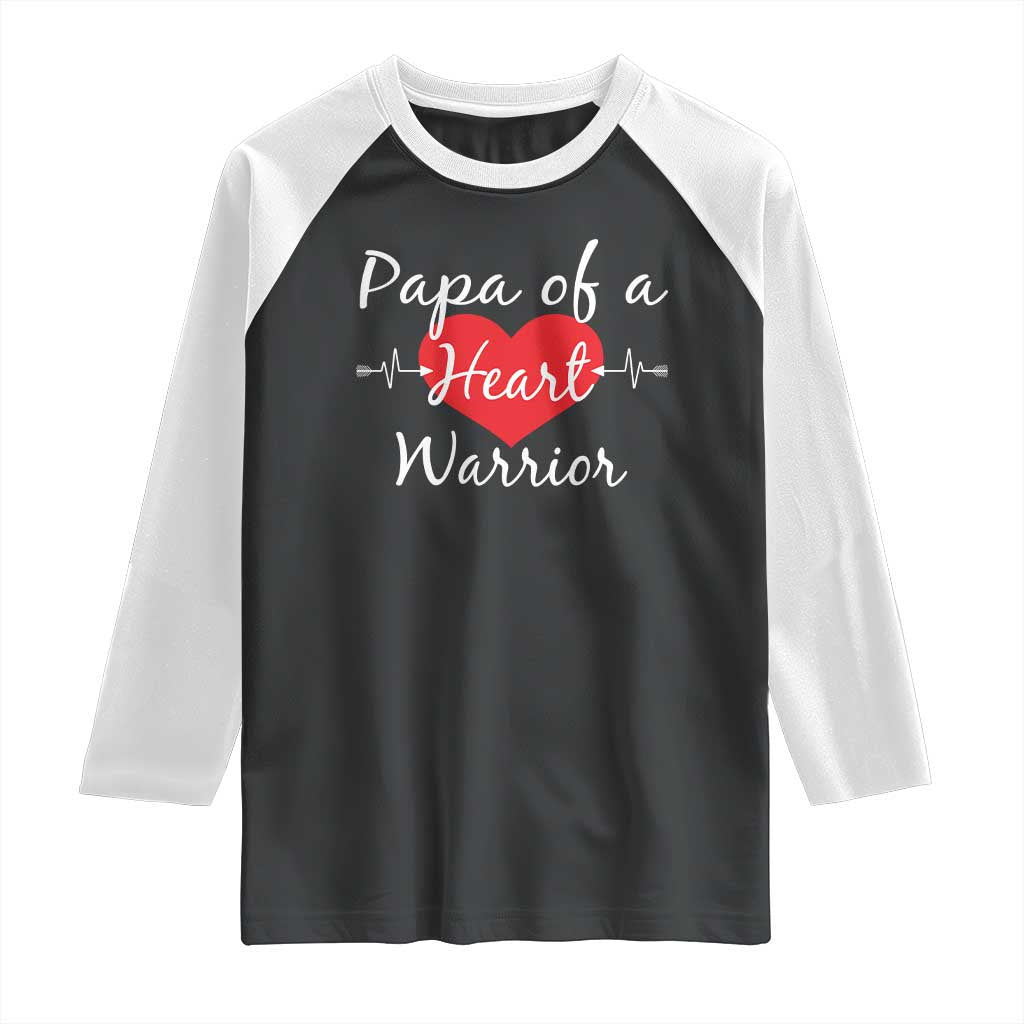 Papa Of A Heart Warrior Raglan Shirt CHD Awareness Heart